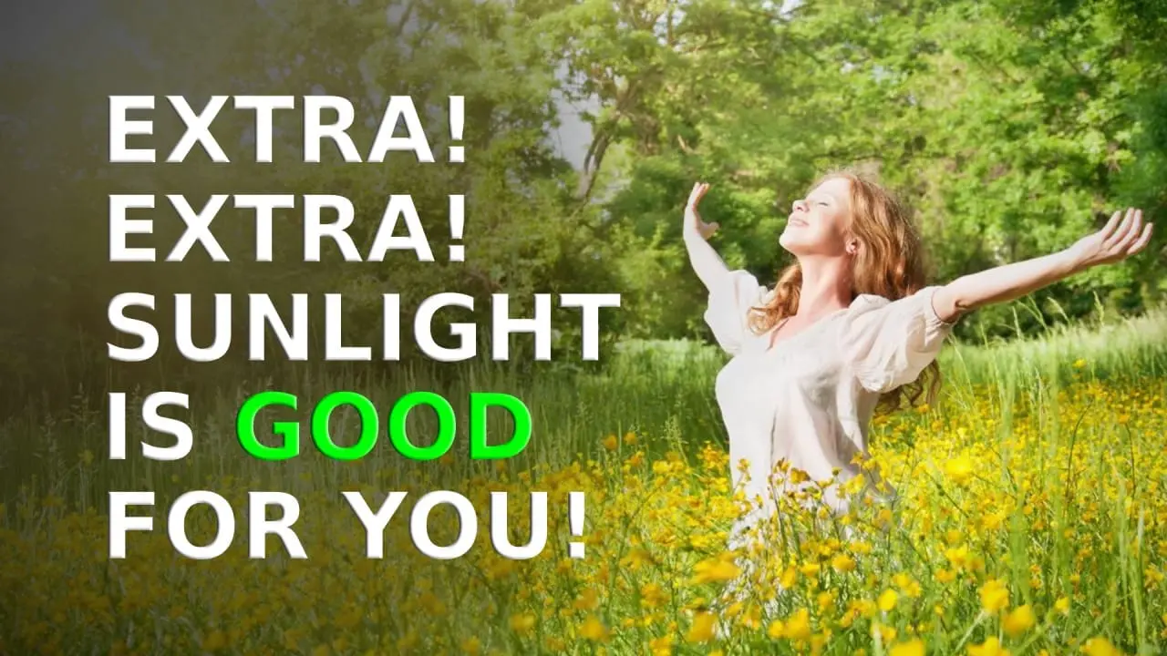 Cover image for Extra! Extra! Sunlight is Good For You!!!