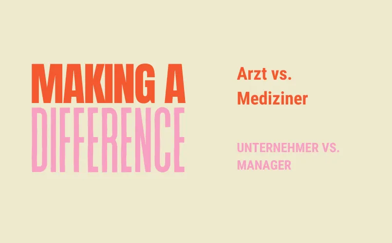 Cover image for Arzt oder Mediziner - Unternehmer oder Manager
