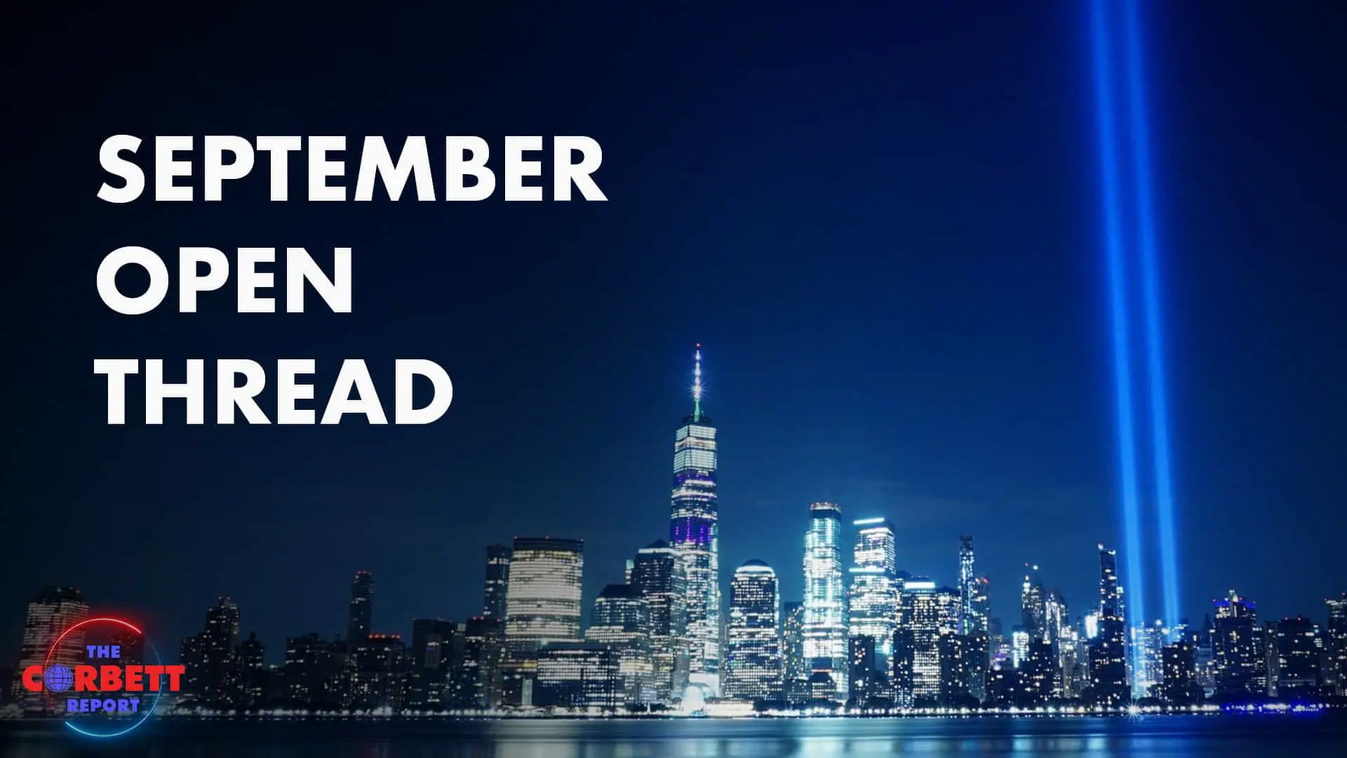 Cover image for September Open Thread and Subscriber Exclusive Video (2025)